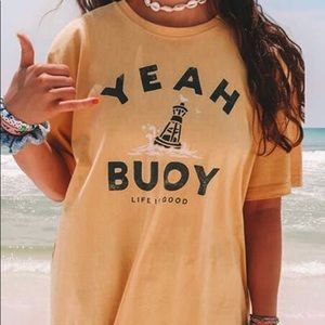 Yeah Buoy life is good t-shirt
